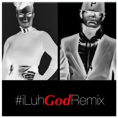 I Luh God (Remix)