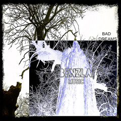 Benzla - Bad Dreams