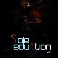 DHS presents Sole Seduction Vol.1 Preview