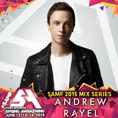 SAMF 2015 Exclusive Mix #2: Andrew Rayel