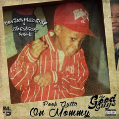 Pooh Gutta - On Mommy (The Good Guys Exclusive)