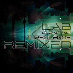 LAB - Clean Air Turbulence (Ivort remix)