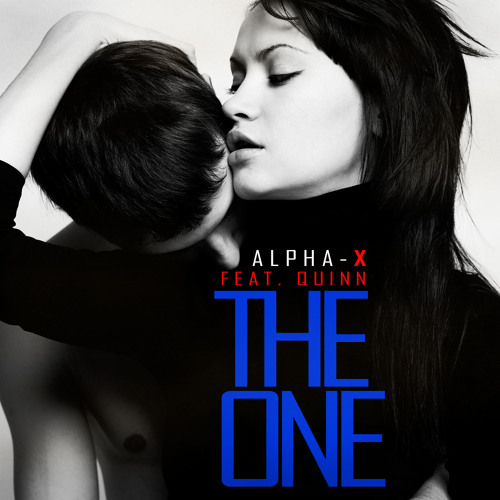 Alpha-X(feat. Quinn) - The One (Radio Edit)