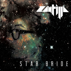Zantilla - Star Bride