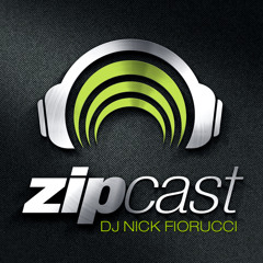 zipCAST Episode 69 :: Presented By Nick Fiorucci