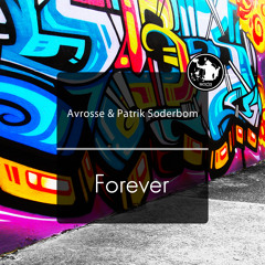 Avrosse & Patrik Soderbom - Forever (Original Mix)