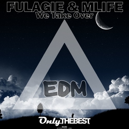 Thumbnail Edm148 Fulagie Amp Mlife We Take Over