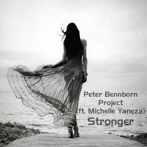 Stronger (ft. Michelle Yaneza, Florian Mueller, Anders Grönlund & Yann Vienne)