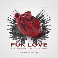 Fuk Love  Ft Sin Tearz