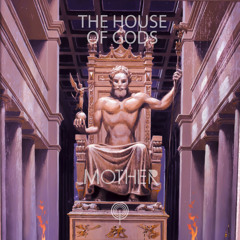 The House Of Gods