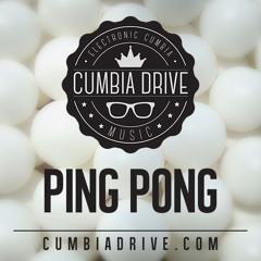 Ping Pong - Cumbia Drive