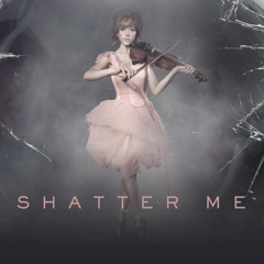 Lindsey Stirling & Lzzy Hale - Shatter Me (Nightstep)