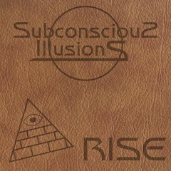 Subconscious Illusions - Rise (Raw Mix)