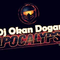 Dj Okan Dogan - APOCALYPSE