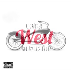 C CARTER - WEST PROD BY LEX LUGER