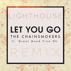 Let You Go (Light House Remix)