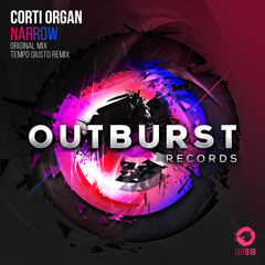 Corti Organ - Narrow (Tempo Giusto Remix) [Outburst Records] PREVIEW