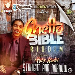 Vybz Kartel - Straight And Narrow (Ghetto Bible Riddim) January 2015