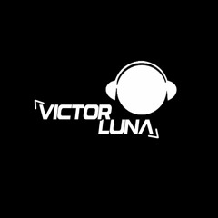 Mix te la pegas de sana - Victor Luna (,REGUETON,SALSA,CUMBIA...)