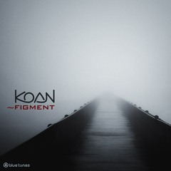 Koan - Figment (Preview)