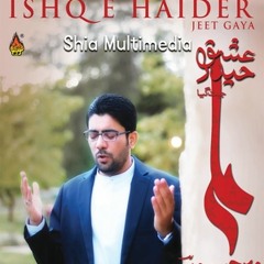 Ishq-e-Haider (A.S) Jeet Gaya www.soundcloud.com/mirshanmir
