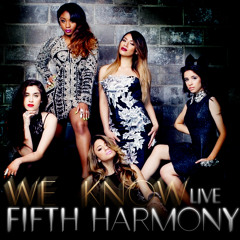 Fifth Harmony We Know Live