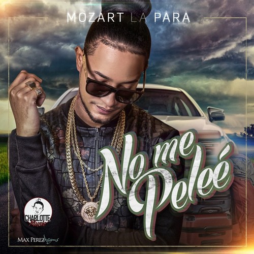 Mozart La Para - No Me Peleé (2015)