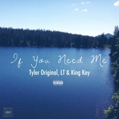 If You Need Me - GRANT, L.T. & King Kay