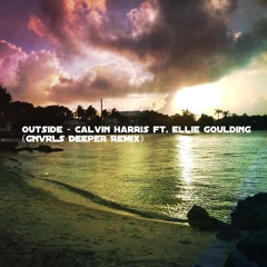 Outside Calvin Harris ft. Ellie Goulding (GNVRLS Deeper Remix)demo version