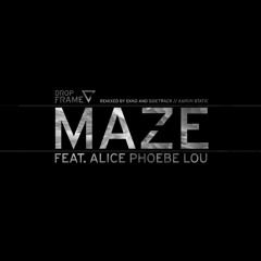 Dropframe - Maze feat. Alice Phoebe Lou(Ekko & Sidetrack Remix) FREE DOWNLOAD