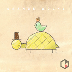 Orange Wolke – Yellow Turtle and Green Bird (Original Mix) *FREE DOWNLOAD*