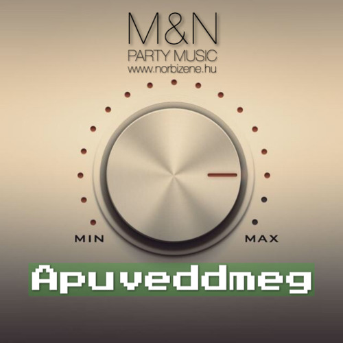 Marietta & Norbi Party Music - Apuveddmeg