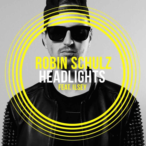 Stream Robin Schulz feat. Ilsey - Headlights (Radio Mix) by Big Beat Paris  | Listen online for free on SoundCloud