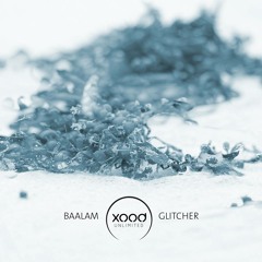 Glitcher - Baalam (Original Mix)
