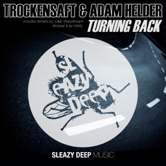 05 TrockenSaft & Adam Helder Feat. Friga - Turning Back (Ian Metty Remix) [SLEAZY065]