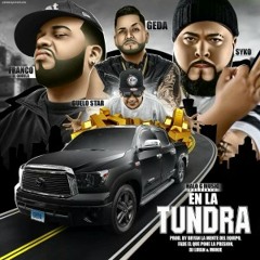 Geda Ft. Franco El Gorila, Guelo Star Y Syko El Terror – En La Tundra
