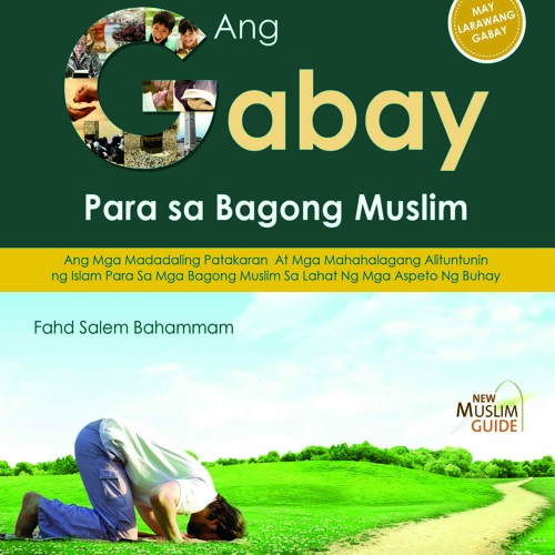 Ang Gabay Para sa Bagong Muslim