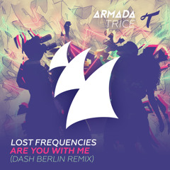 Lost Frequencies - Are You With Me (Dash Berlin Remix) [ASOT711] [OUT NOW]