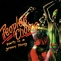 People's Choice, Party Is A Groovy Thing  . With a Twist - nebottoben