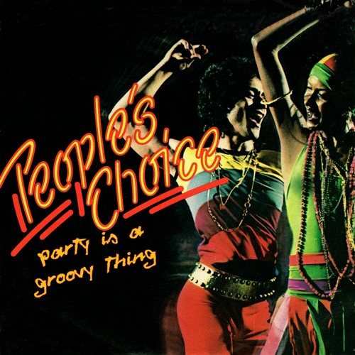 People's Choice, Party Is A Groovy Thing  . With a Twist - nebottoben