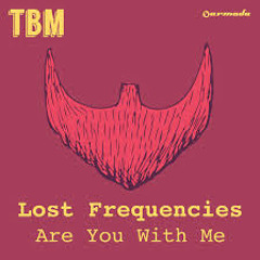 Lost Frequencies Are U With Me (Emre Karaca Remix)