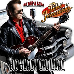 Peter Jezewski: Big Black Cadillac Teaser Singel from upcoming album Back to the 50s