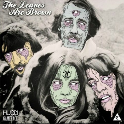 hucci x gameface - the leaves are brown