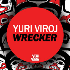 Yuri Viroj - Wrecker