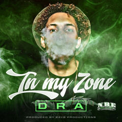 DRA - In My Zone [DIRTY]