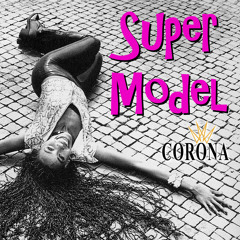 Corona-supermodel official radio edit
