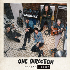 One Direction - Fools Night (Fool's Gold & Night Changes)
