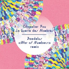 War Of Numbers Daedelus Remix