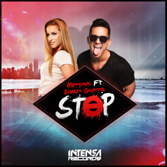 Merymel Feat Alvaro Guerra - Stop (Ya a la venta)