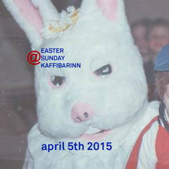 Kaffibarinn Easter Sunday 2015. 4hrs|tracklist|dl